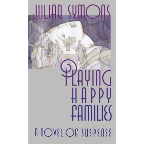 Playing Happy Families Hardcover, Mysterious Press