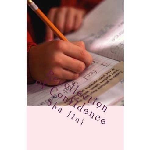 Recollection of Confidence Paperback, Createspace Independent Publishing Platform