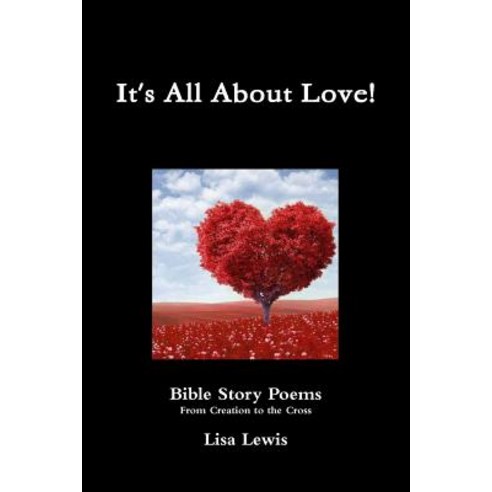 It''s All about Love! Paperback, Lulu.com
