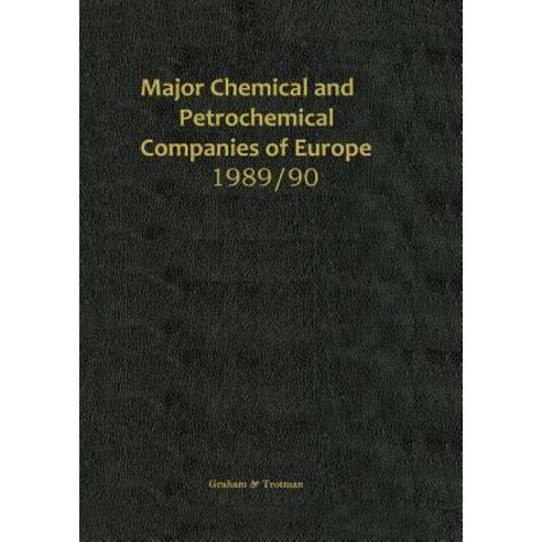 Major Chemical and Petrochemical Companies of Europe 1989/90 Paperback, Springer