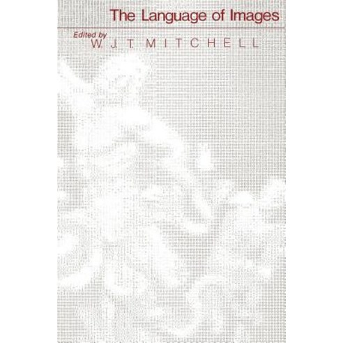 The Language of Images Paperback, University of Chicago Press