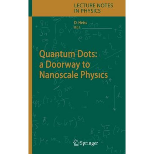 Quantum Dots: A Doorway to Nanoscale Physics Hardcover, Springer