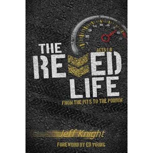 The Revved Life: From the Pits to the Podium Paperback, Redemption Press