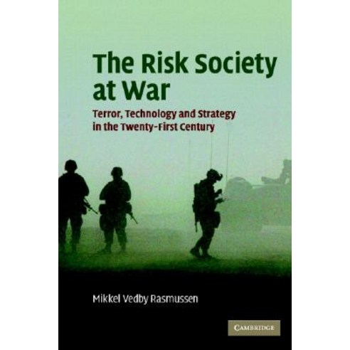 The Risk Society at War, Cambridge University Press