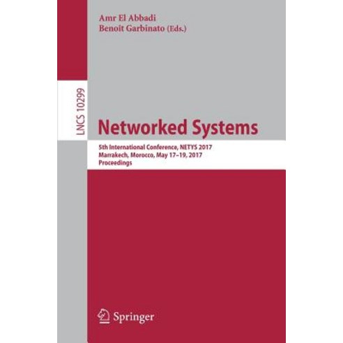 Networked Systems: 5th International Conference Netys 2017 Marrakech Morocco May 17-19 2017 Proceedings Paperback, Springer
