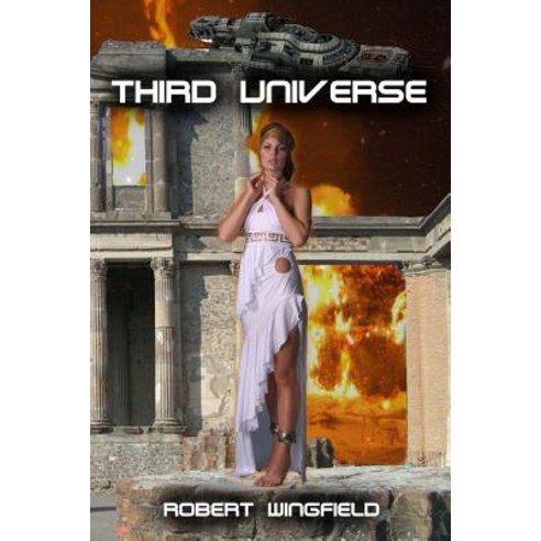 Third Universe Paperback, Createspace Independent Publishing Platform