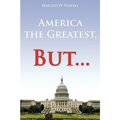 America the Greatest But... Paperback, Authorhouse