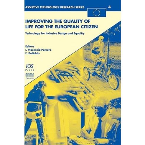 Improving the Quality of Life for the European Citizen Hardcover, IOS Press