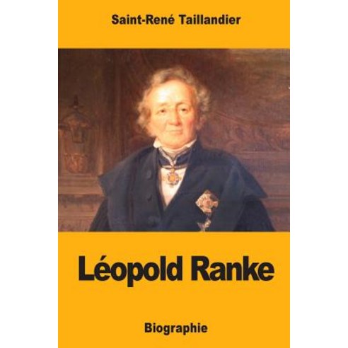 Leopold Ranke Paperback, Createspace Independent Publishing Platform