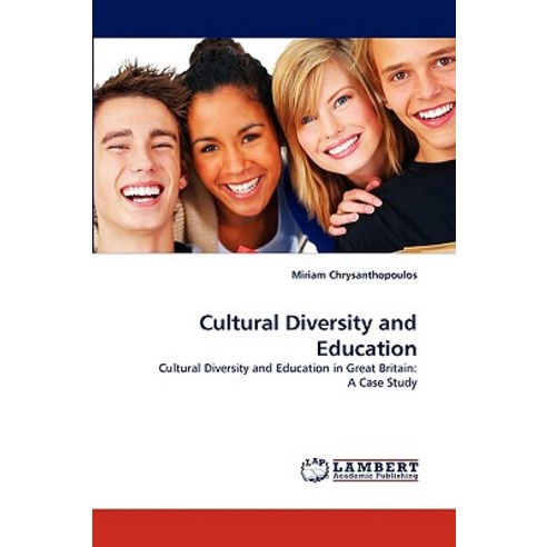Cultural Diversity and Education Paperback, LAP Lambert Academic Publishing