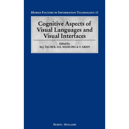 Cognitive Aspects of Visual Languages and Visual Interfaces Hardcover, North-Holland