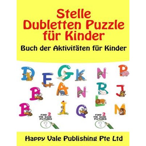 Stelle Dubletten Puzzle Fur Kinder: Buch Der Aktivitaten Fur Kinder Paperback, Createspace Independent Publishing Platform