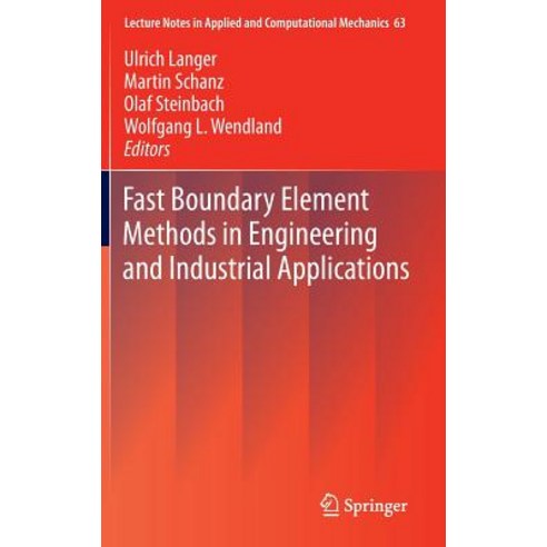Fast Boundary Element Methods in Engineering and Industrial Applications Hardcover, Springer