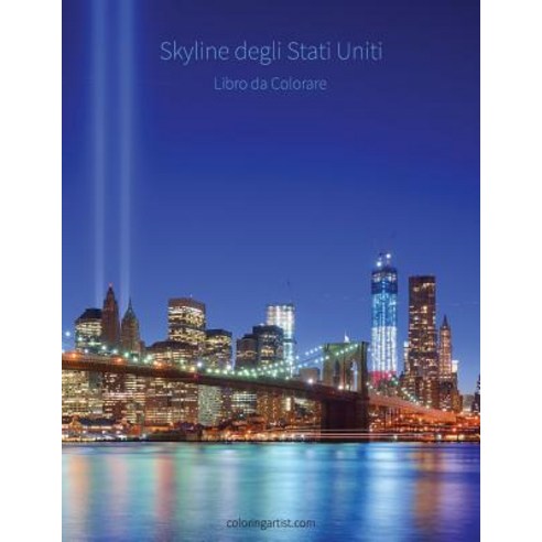 Skyline Degli Stati Uniti Libro Da Colorare 1 Paperback, Createspace Independent Publishing Platform