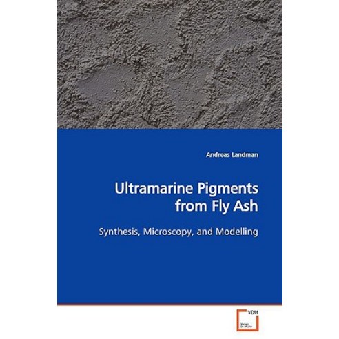 Ultramarine Pigments from Fly Ash Paperback, VDM Verlag