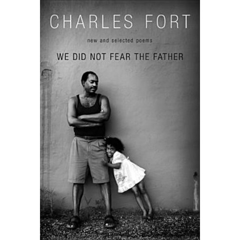 We Did Not Fear the Father Paperback, Red Hen Press