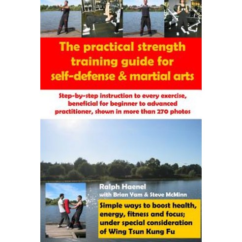 Practical Strength Training Guide for Self-Defense & Martial Arts Paperback, Lulu.com