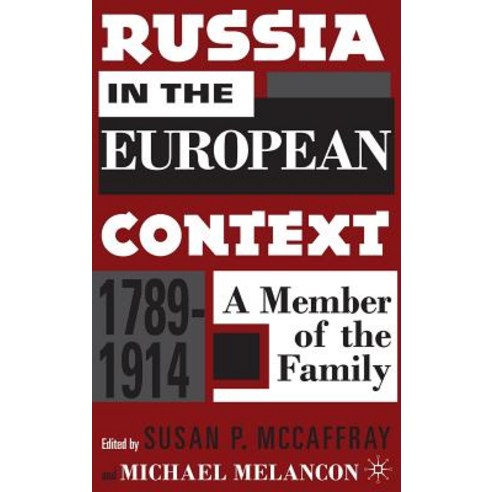 Russia in the European Context 1789-1914: A Member of the Family Hardcover, Palgrave MacMillan