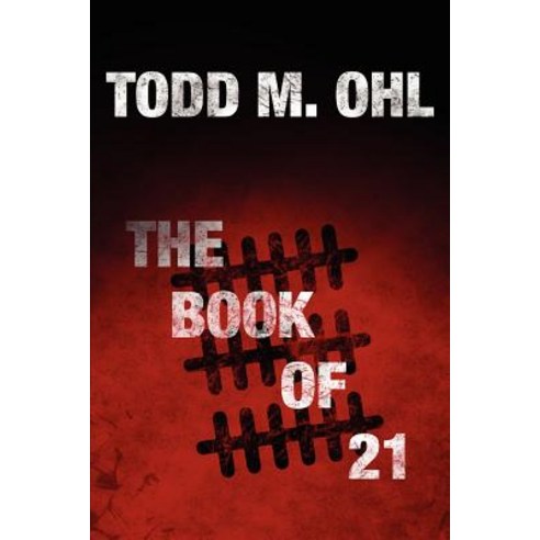 The Book of 21 Paperback, Createspace Independent Publishing Platform