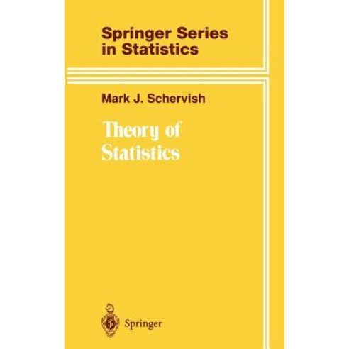 Theory of Statistics Hardcover, Springer