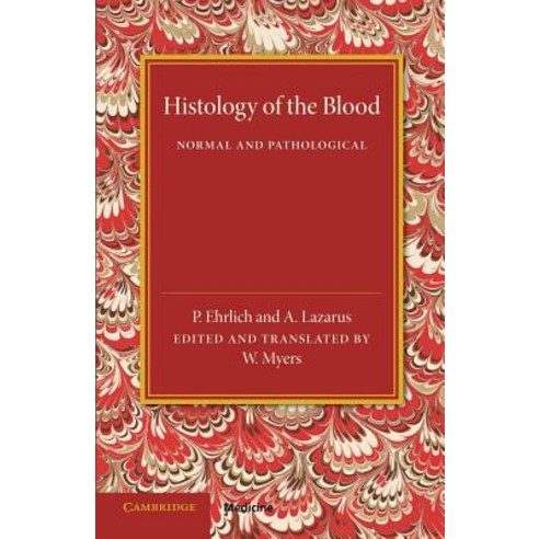 Histology of the Blood:Normal and Pathological, Cambridge University Press
