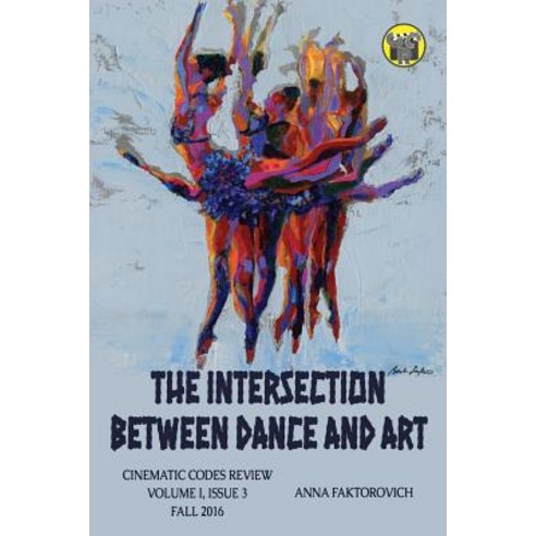 The Intersection Between Dance and Art: Issue 3: Fall 2016 Paperback, Createspace Independent Publishing Platform