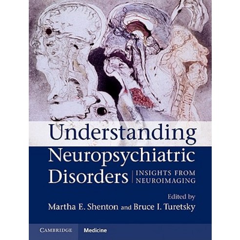 Understanding Neuropsychiatric Disorders: Insights from Neuroimaging Hardcover, Cambridge University Press