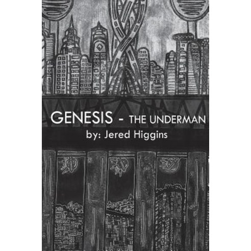 Genesis - The Underman Paperback, Createspace Independent Publishing Platform