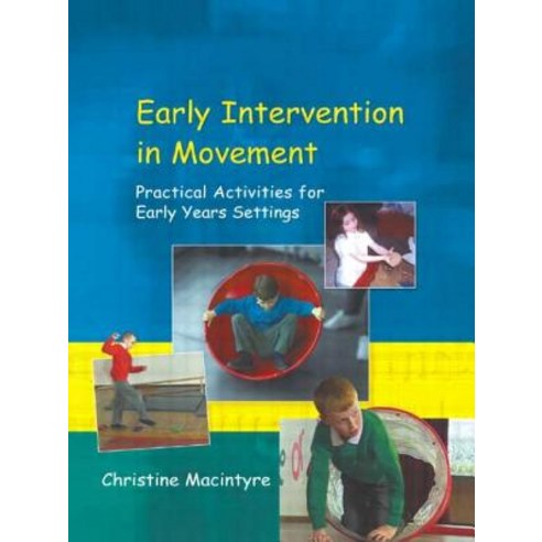 Early Intervention in Movement: Practical Activities for Early Years Settings Paperback, David Fulton Publishers