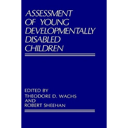 Assessment of Young Developmentally Disabled Children Hardcover, Springer