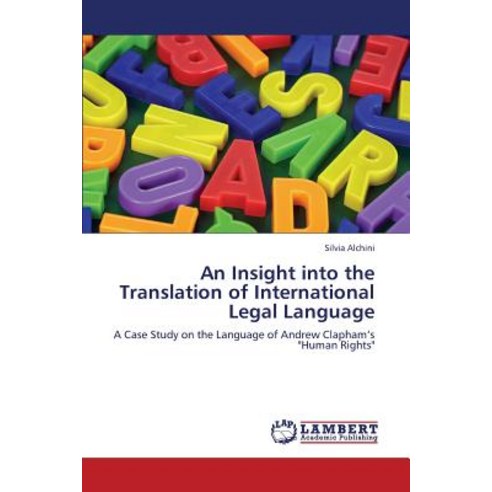 An Insight Into the Translation of International Legal Language ...