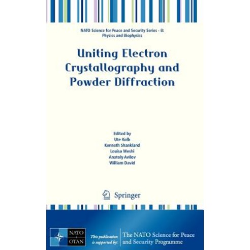 Uniting Electron Crystallography and Powder Diffraction Hardcover, Springer