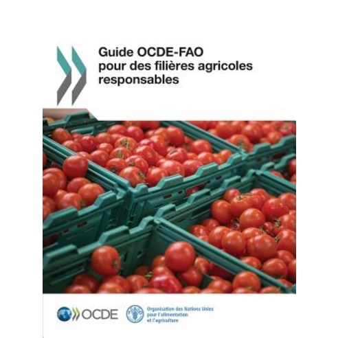 Guide Ocde-Fao Pour Des Filieres Agricoles Responsables Paperback, Org. for Economic Cooperation & Development