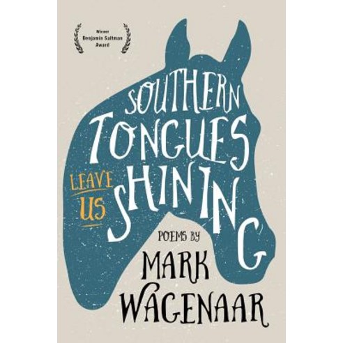Southern Tongues Leave Us Shining Paperback, Red Hen Press
