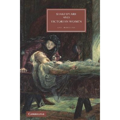 Shakespeare and Victorian Women Hardcover, Cambridge University Press
