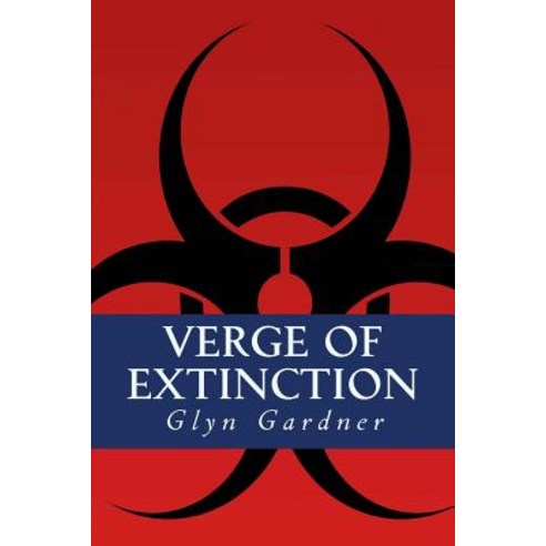 Verge of Extinction Paperback, Createspace Independent Publishing Platform