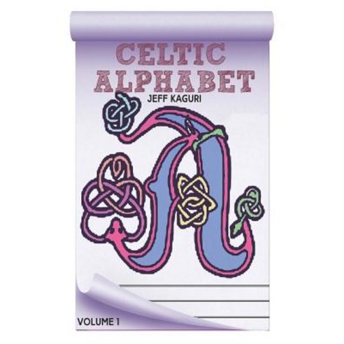 Alphabet Color Book: Celtic Letters Paperback, Createspace Independent Publishing Platform