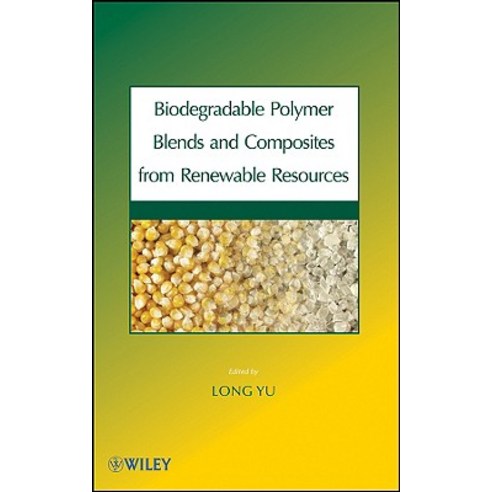 Biodegradable Polymer Blends and Composites from Renewable Resources Hardcover, Wiley