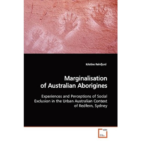 Marginalisation of Australian Aborigines Paperback, VDM Verlag