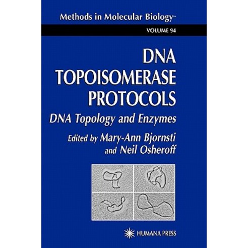 DNA Topoisomerase Protocols: Volume I: DNA Topology and Enzymes Paperback, Humana Press