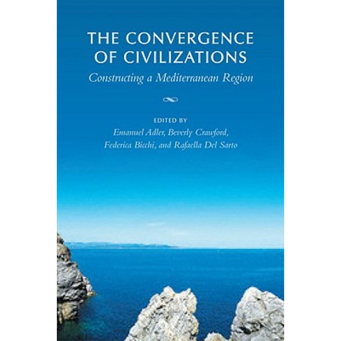 The Convergence of Civilizations: Constructing a Mediterranean Region Paperback, University of Toronto Press