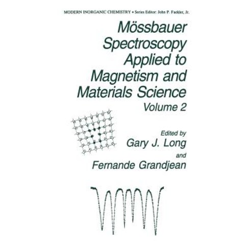 Mossbauer Spectroscopy Applied to Magnetism and Materials Science Volume 2 Hardcover, Springer