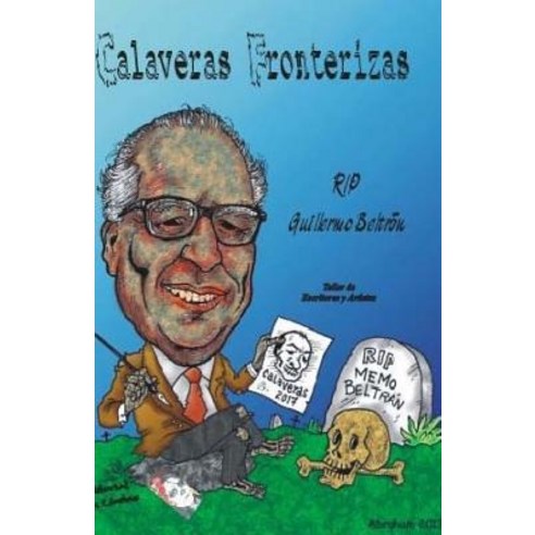 Calaveras Fronterizas: Taller Colectivo Paperback, Createspace Independent Publishing Platform