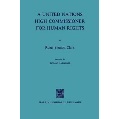 A United Nations High Commissioner for Human Rights Paperback, Springer