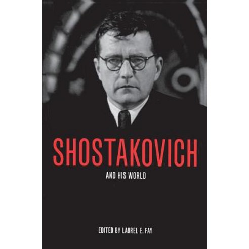 Shostakovich and His World Paperback, Princeton University Press