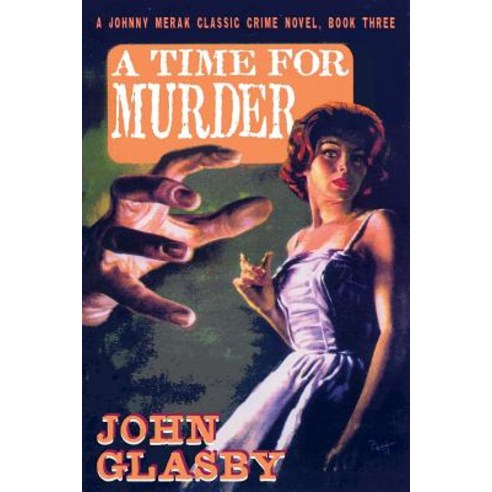 A Time for Murder: A Johnny Merak Classic Crime Novel Book Three Paperback, Borgo Press