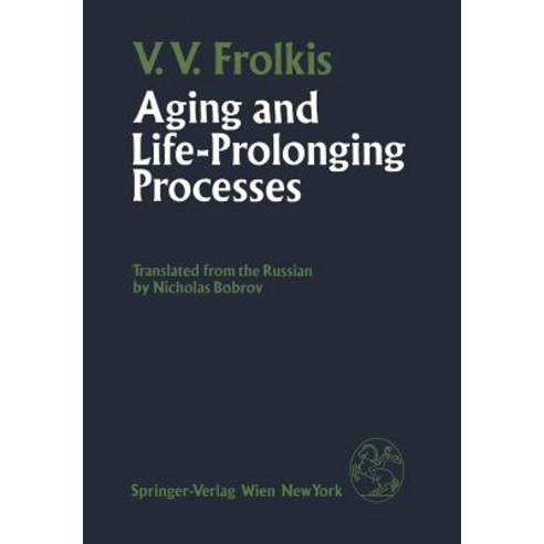 Aging and Life-Prolonging Processes Paperback, Springer