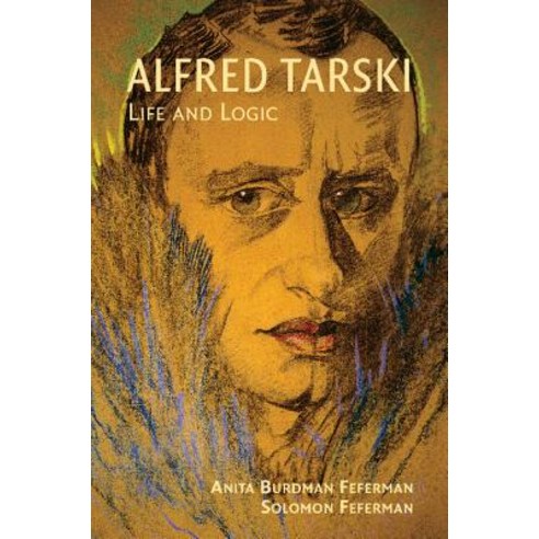 Alfred Tarski: Life and Logic Paperback, Cambridge University Press