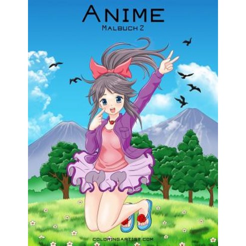 Anime-Malbuch 2 Paperback, Createspace Independent Publishing Platform