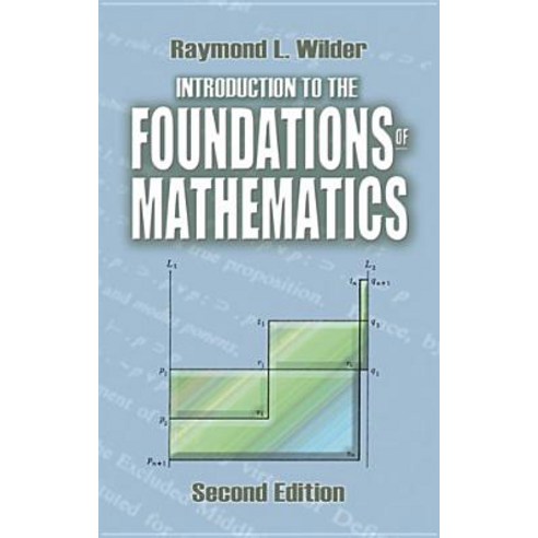 Introduction to the Foundations of Mathematics: Second Edition Paperback, Dover Publications